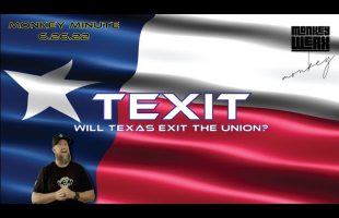 Monkey Minute 6 26 22 – TEXIT! Will Texas Leave the Union?