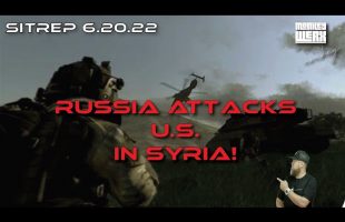 SITREP 6.20.22 – Russia Attacks the US in Syria!