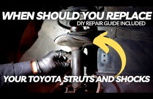 When Should You Replace Toyota Struts and Shocks? And How to Do It!