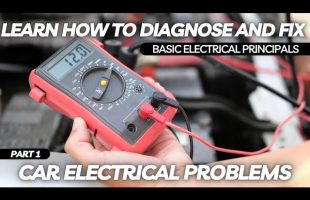 Learn How to Diagnose and Fix Car Electrical Problems Series | Part 1 Basic Electrical Principals
