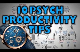 10 Psychological Productivity Tips – How To be more Productive!