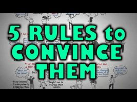 How to Change Someone’s Mind – 5 Rules to Follow