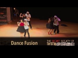 The Secret Society Of Twisted Storytellers – “BIG SEXY!” – Dance Fusion