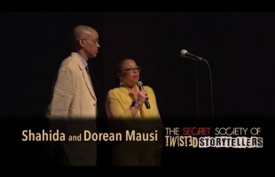 The Secret Society Of Twisted Storytellers – “HONOR THY FATHER” –  Shahida and Dorean Mausi