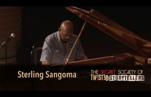 The Secret Society Of Twisted Storytellers – “HONOR THY FATHER!”   Sterling Sangoma
