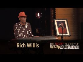 The Secret Society Of Twisted Storytellers – HOT MAMA PT. 2 – Rich Willis