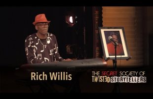 The Secret Society Of Twisted Storytellers – HOT MAMA PT. 2 – Rich Willis
