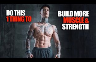 Do This ONE Thing To Build More Muscle & Strength Today | Life Changing