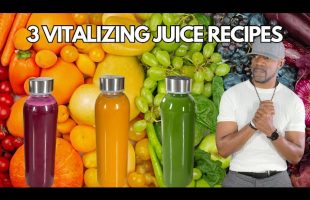 3 Delicious & Healthy Fresh Juices