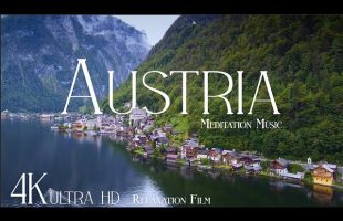 AUSTRIA • Relaxation Film 4K – Peaceful Relaxing Music – Nature 4k Video UltraHD