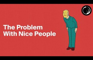 The Problem with Nice People