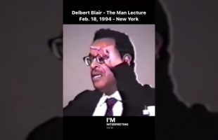 Dr. Delbert Blair – The Man Lecture – Dr Delbert Blair