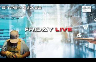 Friday LIVE SITREP 6.10.22