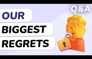 Q&A: Top 3 Things We Wish We’d Done Differently