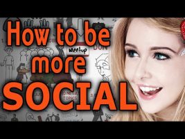 How to be MORE Social – Tips to be more Confident around People