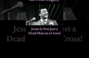 Jesus is Not Just a Dead Man on a Cross! Rev. Ike’s Help for the Helpless