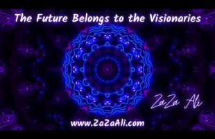 ZaZa Ali: The Future Belongs to the Visionaries