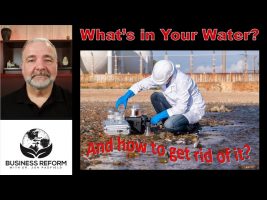 What’s in Your Water? And How to Get Rid of It.