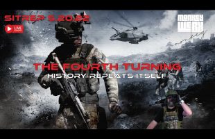 SITREP 5.20.22 – The Fourth Turning – History Repeats Itself