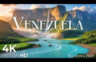Venezuela 4K • Pure Bliss: An Immersive Journey | Relaxation Film
