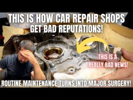 This is How Car Repair Shops Get Bad Reputations! Routine Maintenance Turns Into Major Surgery