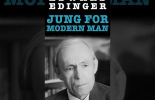 Carl Jung For Modern Man – Edward Edinger On The Key To Psychological Health