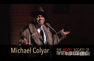 The Secret Society Of Twisted Storytellers – “ROMANCE” – Michael Colyar