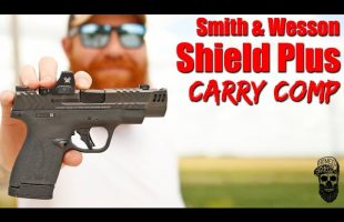 New S&W Shield Plus Carry Comp First Shots: The One I’ve Been Waiting For Vs Sig P365