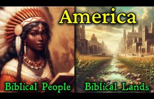 America – Biblical Lands & Biblical People / Ancient Hebrews In the True Holy Land
