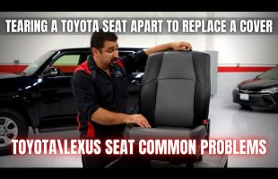 Tearing a Toyota Seat Apart to Replace a Cover | Toyota Seat Common Problems