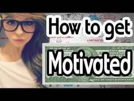 Psychology of Motivation – How to Get Motivated using Psychological Insight and Tricks