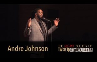 The Secret Society Of Twisted Storytellers – “SOUL FOOD!” – Andre Johnson
