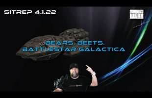 SITREP 4.1.22   Bears. Beets. Battlestar Galactica.