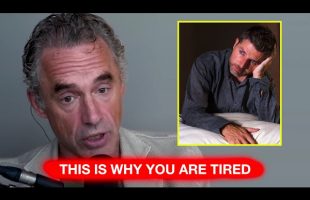 Jordan Peterson: “These Are Poisonous To Your Body” (this is why you are tired)