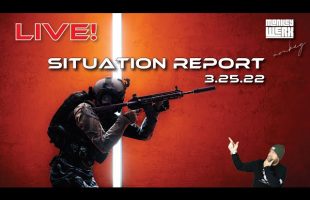 LIVE – SITREP 3.25.22