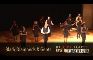 The Secret Society Of Twisted Storytellers – “FAMILY FEUD!” – Black Diamonds & Gents