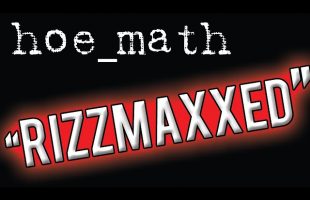 Rizzmaxxed