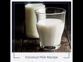 Coconut Milk Recipe