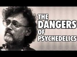 [Harm Reduction] Terence McKenna – The Dangers of Psychedelics + Delerients