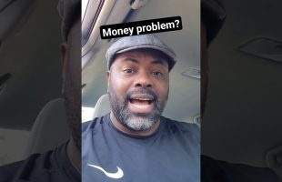 Do You Have a Money Problem? #moneycoach