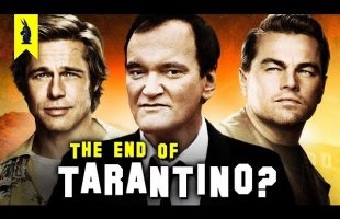 Once Upon a Time In Hollywood: The END of Tarantino? – Wisecrack Edition