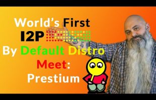 Worlds First I2P by default Live OS: Prestium