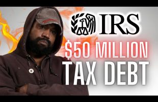 Ye (Kanye West) IRS FREEZES Accounts! $50 Million Tax Debt?