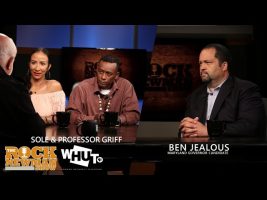 Professor Griff, Solé & Ben Jealous on The Rock Newman Show
