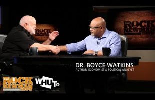 Dr. Boyce Watkins on The Rock Newman Show