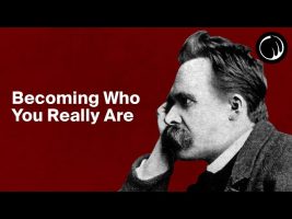 Becoming Who You Really Are – The Philosophy of Friedrich Nietzsche