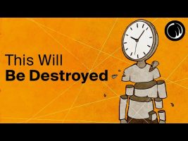 Eventually, Everything Will Be Destroyed