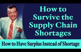 How to Survive the Supply Chain Shortages – Rev. Ike’s How to Have Surplus Instead of Shortage