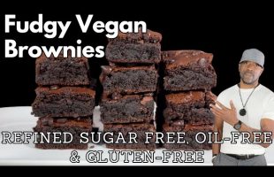 Simple Fudgy Vegan Brownies. Oil-Free, Refined Sugar Free, Gluten-Free, High Protein