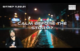 Calm Before the Storm?